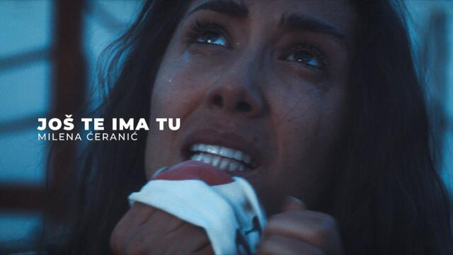 MILENA CERANIC - JOS TE IMA TU (OFFICIAL VIDEO)