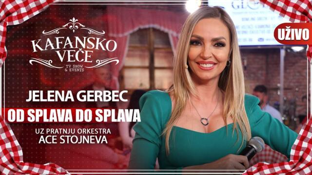 JELENA GERBEC - OD SPLAVA DO SPLAVA | UZIVO | (ORK. ACE STOJNEVA) | 2023 | KAFANSKO VECE