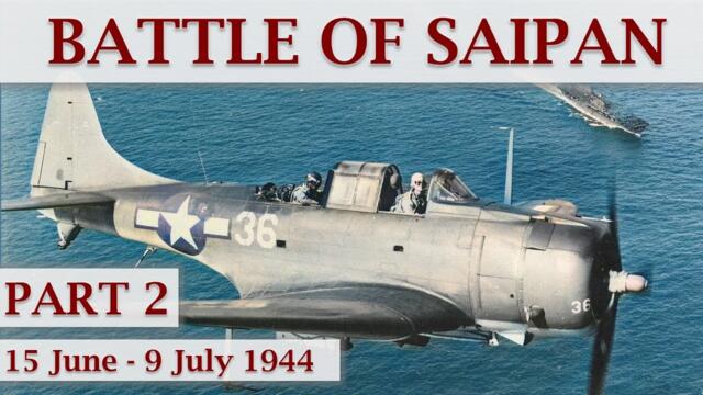 Battle of Saipan 1944 / Part 2 – The Great Marianas Turkey Shoot