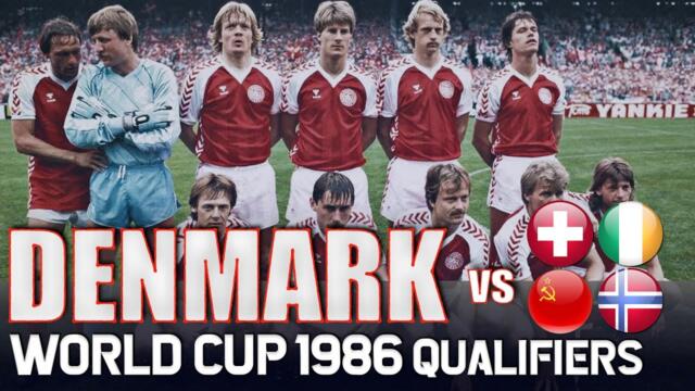 DENMARK World Cup 1986 Qualification All Matches Highlights 🇩🇰 | Road to Mexico