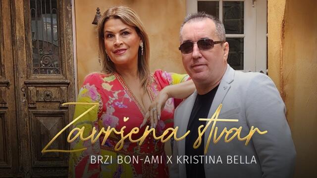 Brzi Bon Ami x Kristina Bella - Zavrsena Stvar (Official Video)