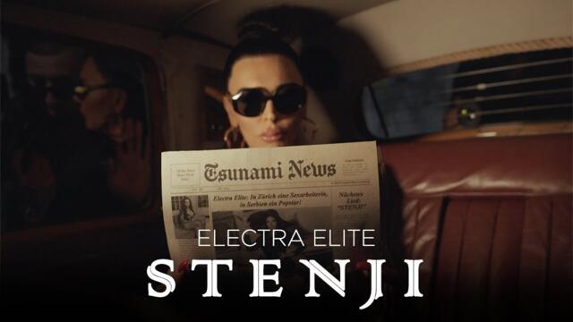 ELECTRA ELITE - STENJI (OFFICIAL VIDEO) 4K