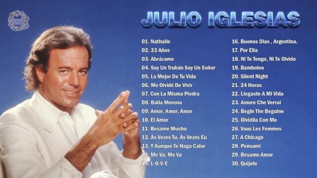 Julio Iglesias Éxitos sus Mejores Canciones - Julio Iglesias mix 30 Super Éxitos Románticos Del Ayer