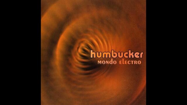 Humbucker - Mondo Electro (Full Album)