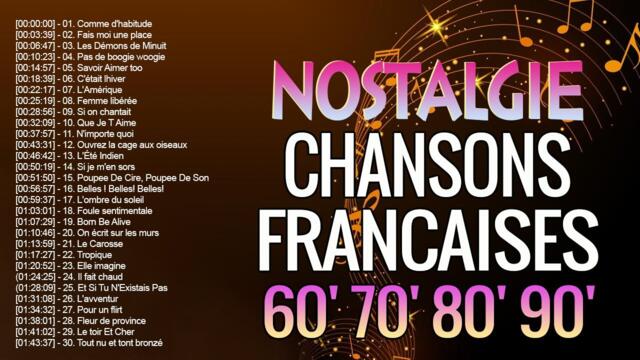 Nostalgie Les Plus Belles Chansons Francaises Années 60' 70' 80' 90' - C Jérome, Lara Fabian, Dalida