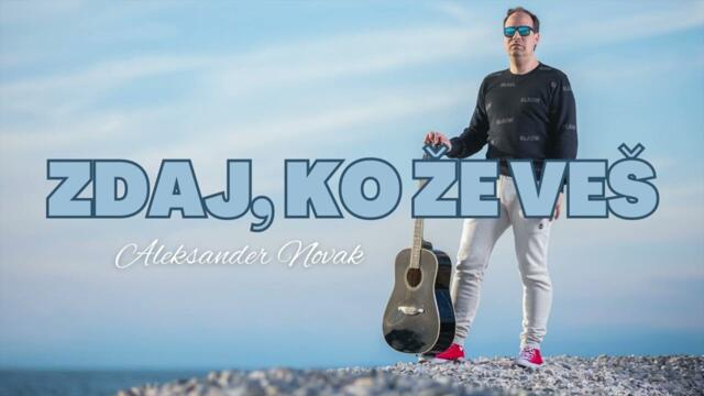 Aleksander Novak - 2023 - Zdaj, ko že veš
