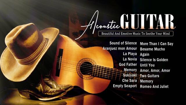 Acoustic Guitar Music in 3 Hours  - The World's Most Beautiful And Emotive Music To Soothe Your Mind