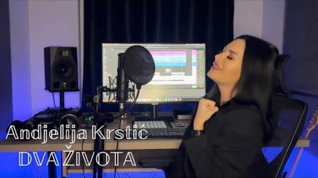Andjelija Krstić - DVA ŽIVOTA (official cover 2023)
