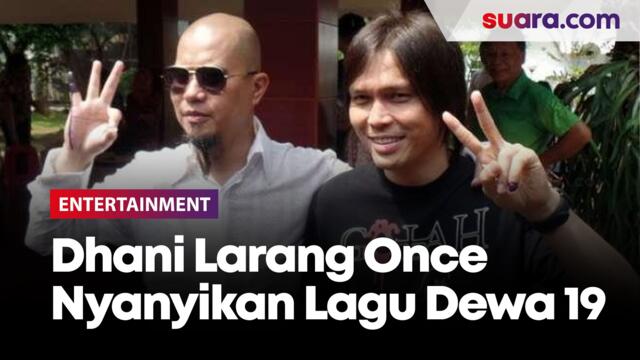 Ahmad Dhani Larang Once Mekel Nyanyikan Lagu Dewa 19