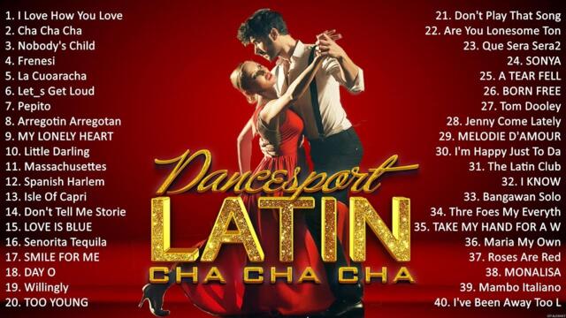 Relaxing Latin Dance Cha Cha Cha Music 2023 Playlist - Top Old Latin Cha Cha Cha Songs