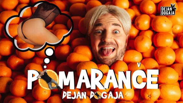 Dejan Dogaja - 2023 - Pomaranče (Official Video)