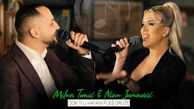 Milan Tomic & Nina Jovanovic - DOK TI U KAFANI PIJES DRUZE (COVER)