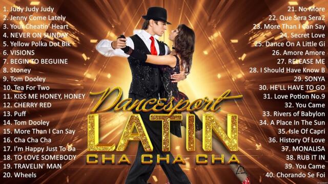 Romantic Latin Dance Cha Cha Cha Music 2023 Playlist - Old Latin Cha Cha Cha Songs Of All Time