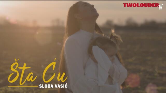 SLOBA VASIC - STA CU (OFFICIAL VIDEO 2023)