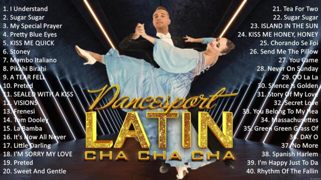 Most Popular Latin Dance Cha Cha Cha Music 2023 Playlist - Old Latin Cha Cha Cha Songs Of All Time