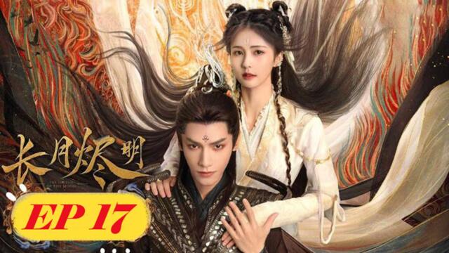 Till The End of The Moon - Episode 17 (EngSub)