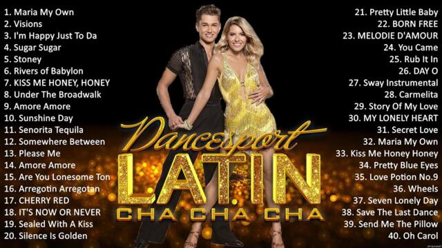 Romantic Latin Dance Cha Cha Cha Music 2023 Playlist - Old Latin Cha Cha Cha Songs Of All Time