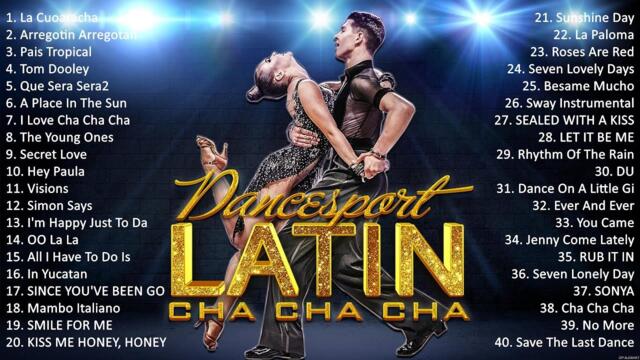 Romantic Latin Dance Cha Cha Cha Music 2023 Playlist - Old Latin Cha Cha Cha Songs Of All Time