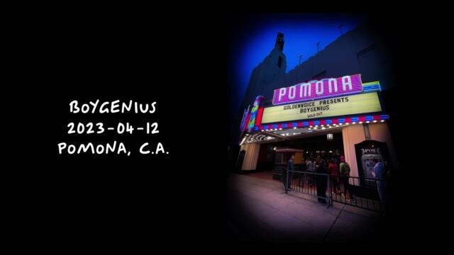 [FULL SHOW] boygenius • Live in Pomona • 2023-04-12