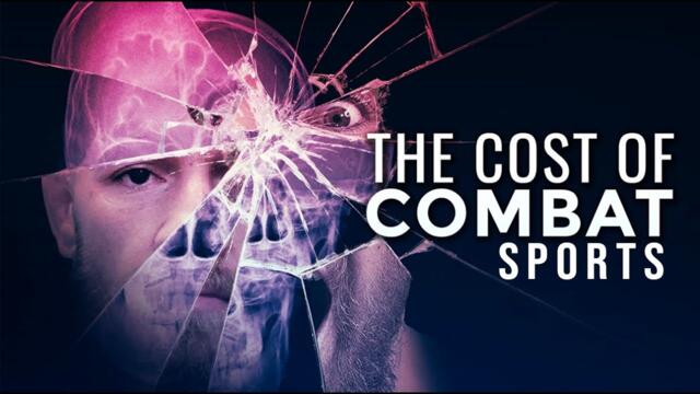 CTE: The Disturbing Cost Of Fighting | UFC And MMA Documentary