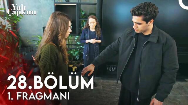 Yali Capkini - Episode 28 (EngSub)