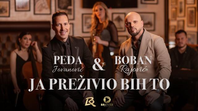 Boban Rajović & Peđa Jovanović - Ja preživio bih to (Cover)