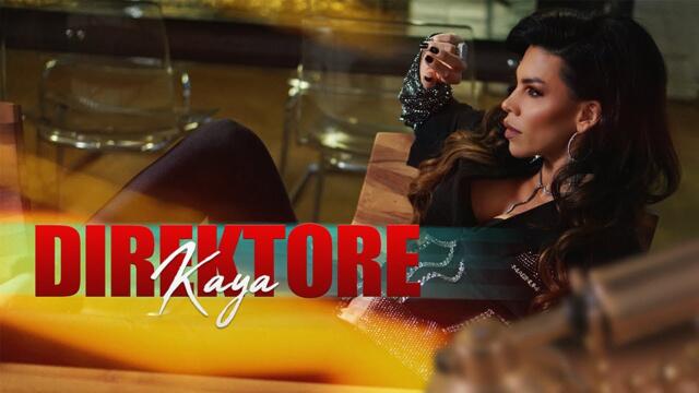 KAYA - DIREKTORE (OFFICIAL VIDEO)
