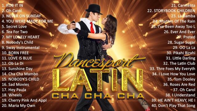 Best Top Latin Dancesport Cha Cha Cha Music 2023 Playlist - Most Popular Cha Cha Cha Songs Playlist