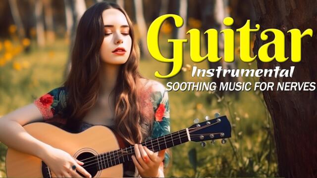 TOP 30 INSTRUMENTAL MUSIC ROMANTIC - Soft Relaxing Romantic Guitar Music , Guitar Acoustic