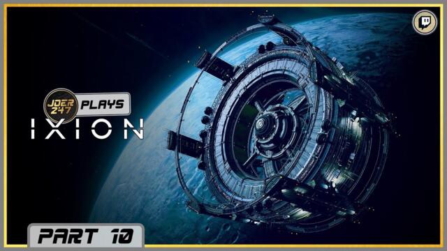 JoeR247 Plays IXION - Part 10 - Warp Speed