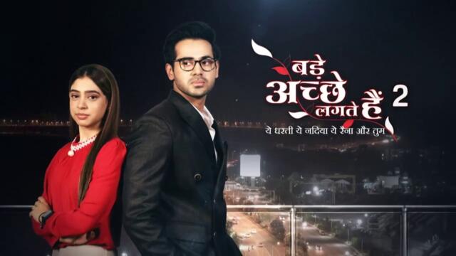 Bade Achhe Lagte Hai 24th April 2023