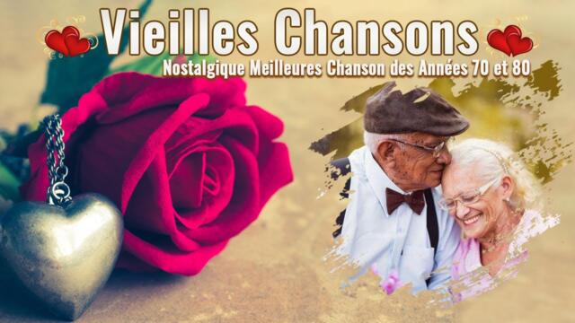 Vieilles Chansons - Nostalgique Meilleures Chanson des Années 60 et 70 - Celine Dion, Eddy Mitchell