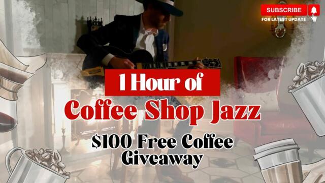 1 Hour of Coffee Shop Jazz Music