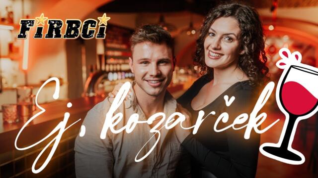 Firbci - 2023 - Ej, kozarček! (Official Video)