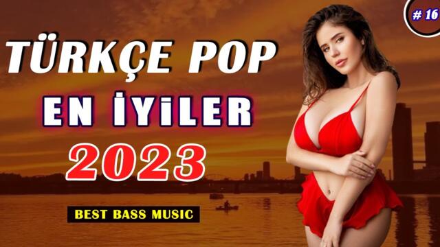TÜRKÇE POP REMİX ŞARKILAR 2022 🎶 En İyiler Türkçe Pop Müzik 2023⚡Türkiye 20 Nisan 2023