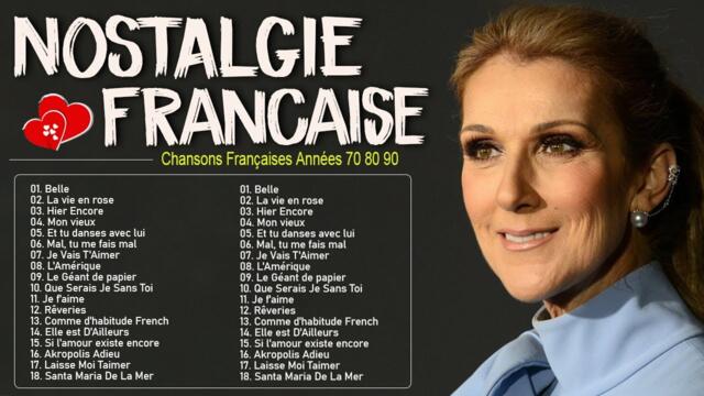 Vieilles Chansons - Nostalgique meilleures chanson des années 60 et 70 - Julio Iglesias, Celine Dion
