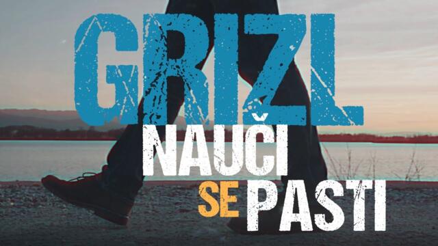 Grizl - 2023 - Nauči se pasti (Official Lyric Video)