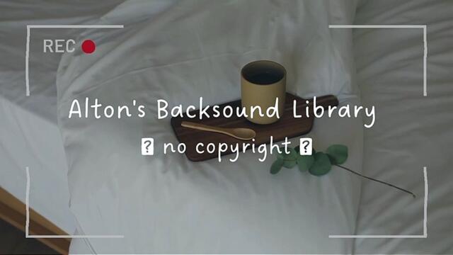 ♪ Nectar - Aestethic Backsound ♪ || no copyright