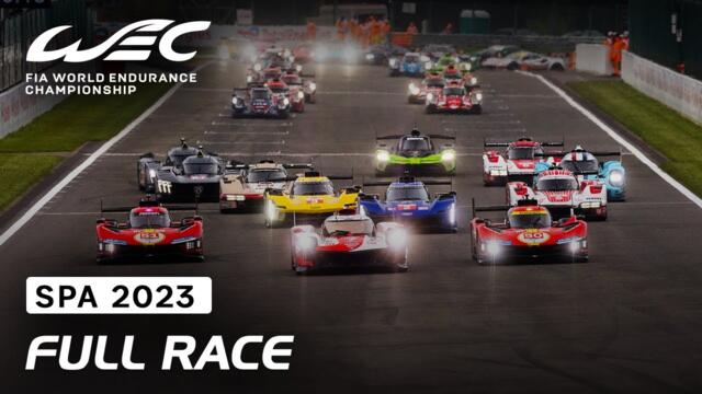 Full Race I 2023 TotalEnergies 6 Hours of Spa I FIA WEC 2023-05-07 11:20