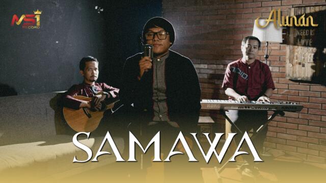Alunan - Samawa (Official Music Video)