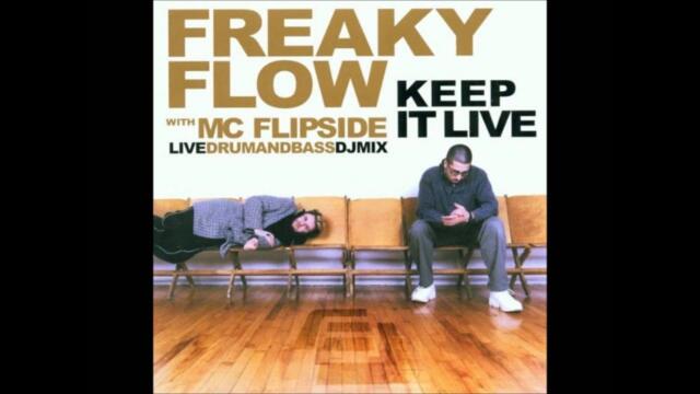 Freaky Flow - Keep it Live 2002