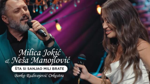 MILICA JOKIC I NENAD MANOJLOVIC - STA SI SANJAO MILI BRATE  UZIVO ( ORK. BORKA RADIVOJEVICA)