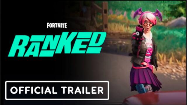 Fortnite | Official Ranked Launch Overview Trailer