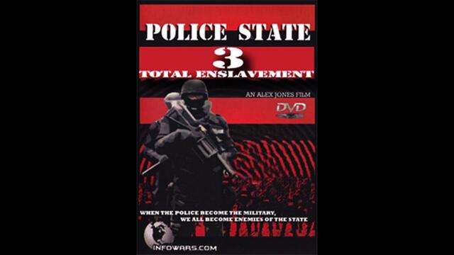 Police State 3: Total Enslavement (Full) Alex Jones