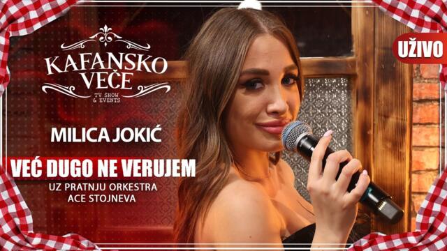 MILICA JOKIC - VEC DUGO NE VERUJEM | UZIVO | (ORK. ACA STOJNEV) | KAFANSKO VECE | 2023