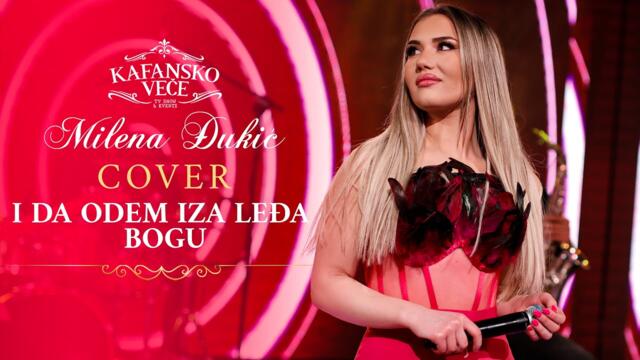 MILENA DJUKIC - I DA ODEM IZA LEDJA BOGU I (ORK. ACE STOJNEVA) I COVER I 2023
