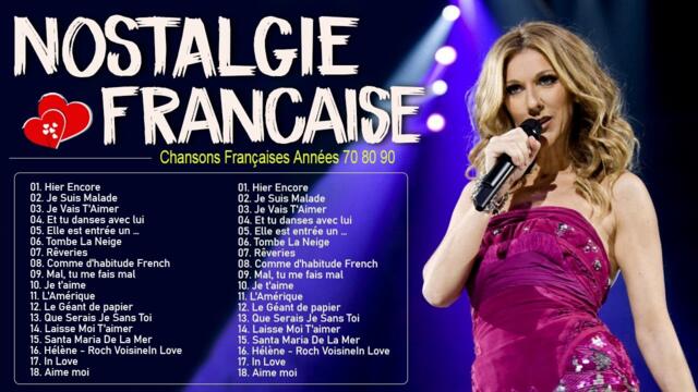 Vieilles Chansons - Nostalgique meilleures chanson des Années 60 et 70 - Celine Dion, Hervé Vilard
