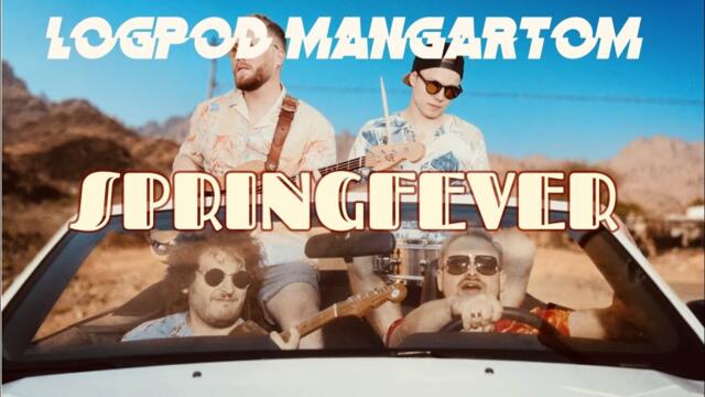 Logpod Mangartom - 2023 - Springfever (Official Video)