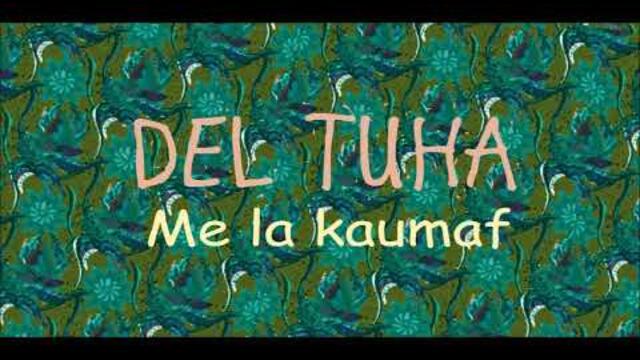 Etno band Del tuha - 2018 - Me la kaumaf