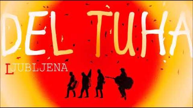 Etno band Del tuha - 2019 - Ljubljena
